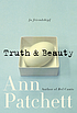 Truth & beauty : a friendship por Ann Patchett