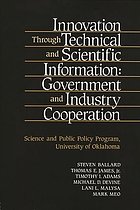 Innovation through technical and scientific information : government and industry cooperation