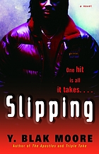 Slipping : a novel