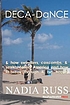 Deca-dance : & how swindlers, coxcombs, & sexists... by  Nadia Russ 