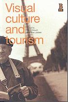 Visual culture and tourism