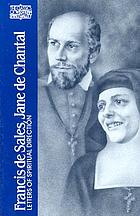 Francis de Sales, Jane de Chantal : letters of spiritual direction