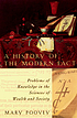 A history of the modern fact : problems of knowledge in the sciences of wealth and society