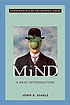 Mind : a brief introduction by  John R Searle 