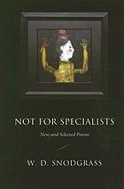Not for specialists : new and selected poems