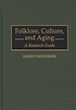 Folklore, culture, and aging : a research guide
