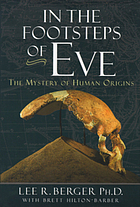 In the footsteps of Eve : the mystery of human origins
