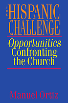 The Hispanic challenge : opportunities confronting the church