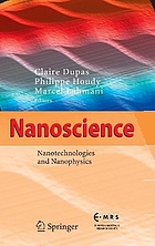 Nanoscience : nanotechnologies and nanophysics