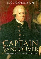 Captain Vancouver, North-West navigator