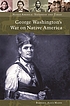 George Washington's war on Native America von Barbara Alice Mann