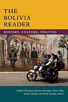 The Bolivia reader : history, culture, politics