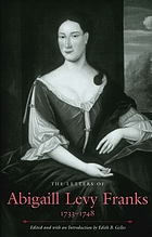 The letters of Abigaill Levy Franks, 1733-1748 door Abigail Franks