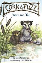 Cork & Fuzz : short and tall