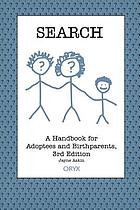 Search : a handbook for adoptees and birthparents