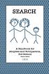 Search : a handbook for adoptees and birthparents von Jayne Askin