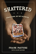 Shattered : struck down, but not destroyed