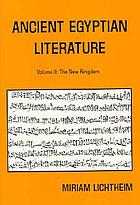 Ancient Egyptian literature : a book of readings / Vol. 2, The New Kingdom.