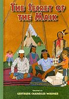 The secret of the mask von Gertrude Chandler Warner