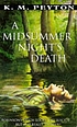 A midsummer night's death por K  M Peyton