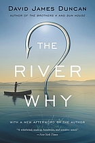 The river why
