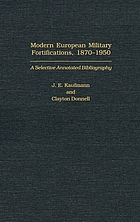 Modern European military fortifications, 1870-1950 : a selective annotated bibliography