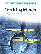 Working minds : a practitioner's guide to cognitive task analysis
