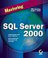 SQL server 2000 by Mike Gunderloy