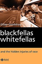 Blackfellas, whitefellas, and the hidden injuries of race