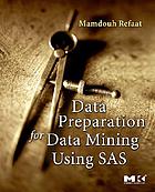 Data preparation for data mining using SAS