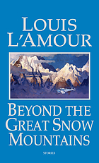 Beyond the great snow mountains