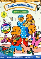 The Berenstain Bears. Get organized