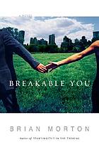 Breakable you