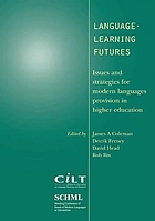 Language-learning futures : issues and strategies for modern languages provision in higher education