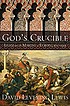 God's crucible: Islam and the making of Europe, 570 to 1215
