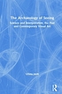 The archaeology of seeing : science and interpretation,... by  Liliana Janik 