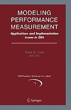 Modeling performance measurement : applications and implementation issues in DEA