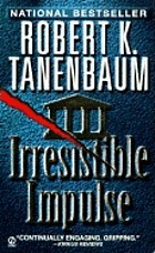 Irresistible impulse