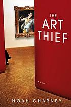 The art thief : a novel