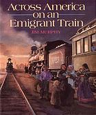 Across America on an emigrant train