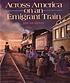 Across America on an emigrant train de Jim Murphy