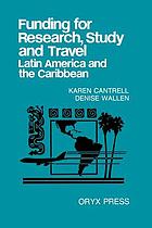 Funding for research, study, and travel : Latin America and the Caribbean
