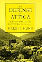 The defense of Attica : the Dema wall and the Boiotian War of 378-375 B.C.