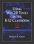 Using WEB 2.0 tools in the K-12 classroom