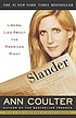 Slander : liberal lies about the American right por Ann H Coulter