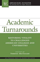 Academic turnarounds : restoring vitality to challenged American colleges and universities