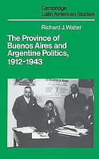 The province of Buenos Aires and Argentine politics, 1912-1943