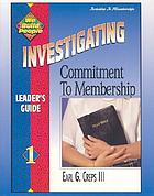 Investigating commitment to membership : leader's guide