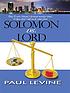 Solomon vs. Lord von Paul Levine