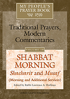 My people's prayer book. Vol. 10, Shabbat morning : Shacharit and Musaf (morning and additional services)